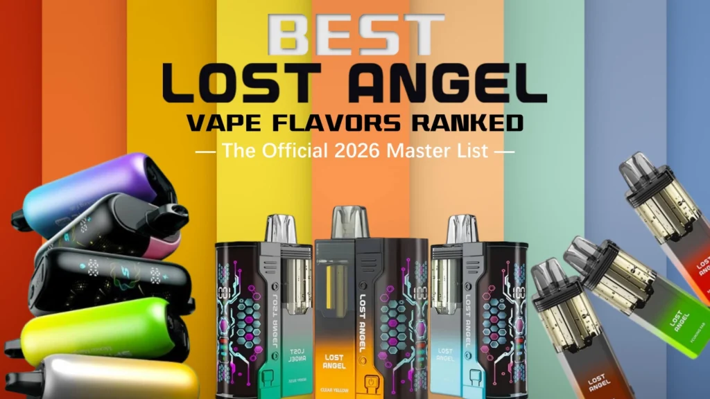 Best Lost Angle Vape Flavors Ranked